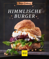 Abbildung von: Himmlische Burger - Gräfe und Unzer