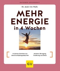 Abbildung von: Mehr Energie in 4 Wochen - Gräfe und Unzer