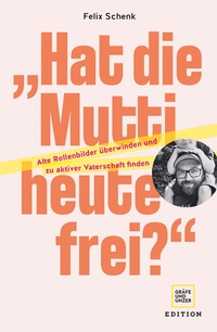 Abbildung von: "Hat die Mutti heute frei?" - Gräfe und Unzer Edition