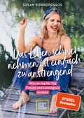 Cover: Das Leben schwer nehmen ist einfach zu anstrengend - Vorwort von Lars Amend - Gr&auml;fe und Unzer Autorenverlag