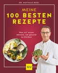 Abbildung von: Dr. Riedl: Meine 100 besten Rezepte - Gräfe und Unzer