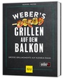 Cover: Weber's Grillen auf dem Balkon - Gräfe und Unzer