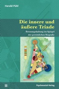 Cover: Die innere und &auml;u&szlig;ere Triade - Psychosozial-Verlag