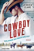 Cover: Cowboy Love - Solange du mich h&auml;ltst - Blanvalet