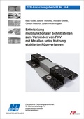 Cover: Entwicklung multifunktionaler Schnittstellen zum Verbinden von FKV mit Metallen unter Nutzung etablierter F&uuml;geverfahren - Europ&auml;ische Forschungsgesellschaft f&uuml;r Blechverarbeitung e.V. (EFB)