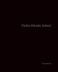 Cover: Vieler H&auml;nde Arbeit - Verlag Walkm&uuml;hle