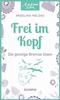 Cover: Frei im Kopf - Scorpio Verlag
