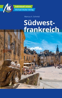 Abbildung von: Südwestfrankreich Reiseführer Michael Müller Verlag - Michael Müller Verlag