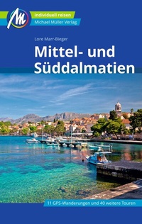 Abbildung von: Mittel- und Süddalmatien Reiseführer Michael Müller Verlag - Michael Müller Verlag