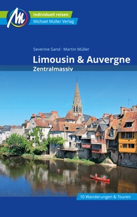 Abbildung von: Auvergne & Limousin - Zentralmassiv Reiseführer Michael Müller Verlag - Michael Müller Verlag
