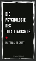 Cover: Die Psychologie des Totalitarismus - Europa Verlage