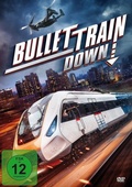 Cover: Bullet Train Down - Lighthouse Home Entertainment