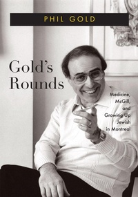 Enlarge image Cover: Gold's Rounds - McGill-Queen's University Press