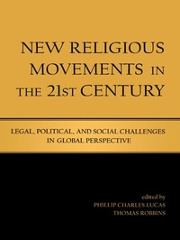 Enlarge image Cover: New Religious Movements in the Twenty-First Century - Routledge