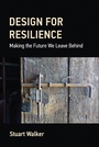 Cover: Design for Resilience - MIT Press