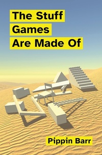Abbildung von: The Stuff Games Are Made Of - MIT Press