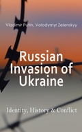 Cover: Russian Invasion of Ukraine: Identity, History & Conflict - e-artnow