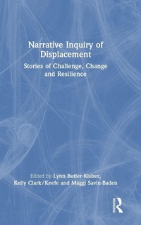 Enlarge image Cover: Narrative Inquiry of Displacement - Routledge