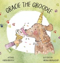 Cover: Gracie The Groodle - Heart Hope Publishing