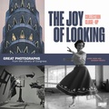 Cover: The Joy of Looking - The University of North Carolina Press