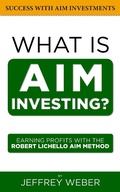 Cover: What is AIM Investing? (Success with AIM Investments) - Success with AIM Investments