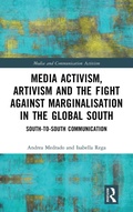 Cover: Media Activism, Artivism and the Fight Against Marginalisation in the Global South - Routledge