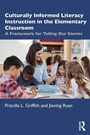 Cover: Culturally Informed Literacy Instruction in the Elementary Classroom - Routledge