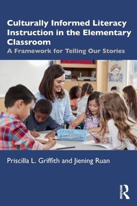 Enlarge image Cover: Culturally Informed Literacy Instruction in the Elementary Classroom - Routledge