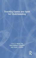 Cover: Teaching Games and Sport for Understanding - Routledge