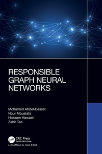 Enlarge image Cover: Responsible Graph Neural Networks - Chapman & Hall/CRC