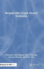 Cover: Responsible Graph Neural Networks - Chapman & Hall/CRC