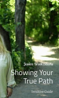 Enlarge image Cover: Showing Your True Path - LLJA Adventures Publishing