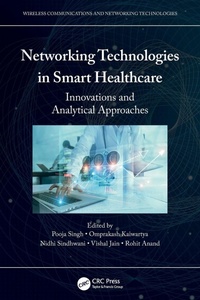 Enlarge image Cover: Networking Technologies in Smart Healthcare - CRC Press