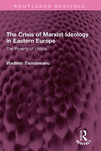 Abbildung von: The Crisis of Marxist Ideology in Eastern Europe - Routledge