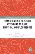 Cover: Transcending Crisis by Attending to Care, Emotion, and Flourishing - Routledge