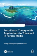 Cover: Poro-Elastic Theory with Applications to Transport in Porous Media - CRC Press