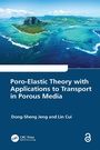 Cover: Poro-Elastic Theory with Applications to Transport in Porous Media - CRC Press