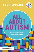 Cover: All About Autism: A Practical Guide for Primary Teachers - Routledge