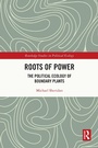 Cover: Roots of Power - Routledge