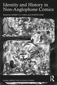 Enlarge image Cover: Identity and History in Non-Anglophone Comics - Routledge India