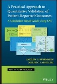Enlarge image Cover: A Practical Approach to Quantitative Validation of Patient-Reported Outcomes - A Simulation-based Guide Using SAS - Wiley