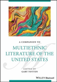Abbildung von: A Companion to Multiethnic Literature of the United States - Wiley