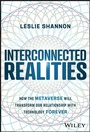 Cover: Interconnected Realities - Wiley