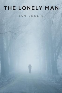 Enlarge image Cover: The Lonely Man - Austin Macauley Publishers
