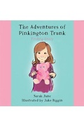 Cover: The Adventures of Pinkington Trunk - Austin Macauley Publishers