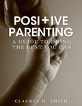 Cover: Positive Parenting - Lulu.com