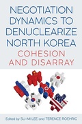 Cover: Negotiation Dynamics to Denuclearize North Korea - De Gruyter
