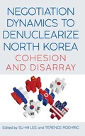 Cover: Negotiation Dynamics to Denuclearize North Korea - State University of New York Press