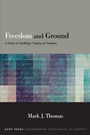 Cover: Freedom and Ground - State University of New York Press