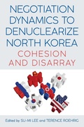 Cover: Negotiation Dynamics to Denuclearize North Korea - State University of New York Press